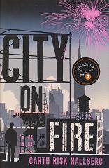 City on Fire by Garth Risk Hallberg